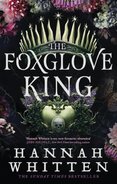 The Foxglove King