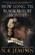 How Long til Black Future Month