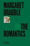 Margaret Drabble on the Romantics