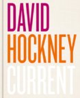 David Hockney: Current