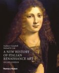 A New History of Italian Renaissance Art (2E)