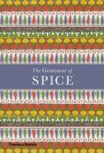 The Grammar of Spice