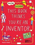 This Book Thinks Youre an Inventor