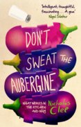 Don`t Sweat the Aubergine