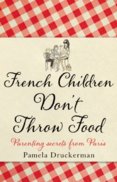 French Children Don`t Throw Food