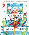 Gender Swapped Fairy Tales