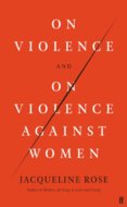 On Violence and On Violence Against Women