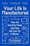 Your Life Is Manufactured