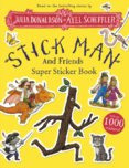 Stick Man and Friends Super Sticker Book