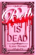 Beth is Dead: Signed Edition