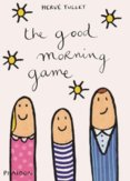 Herve Tullet, The Good Morning Game