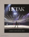 Betak: Fashion-Show-Revolution