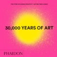 30,000 Years of Art, New Edition, Mini Format