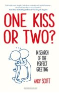 One Kiss or Two In Search of the Perfect Greeting