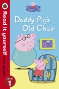 Peppa Pig: Daddy Pigs Old Chair - Read it yourself with Ladybird