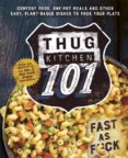 Thug Kitchen: Back to Basics