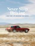 Never Stop Driving