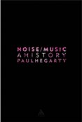 Noise Music : A History