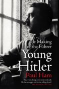 Young Hitler: The Making Of The Führer