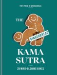 The Gingerbread Kama Sutra