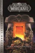 Warcraft The Last Guardian