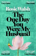 The One Day You Were My Husband