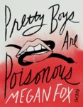 Pretty Boys Are Poisonous : Poems
