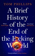A Brief History of the End of the Fcking World