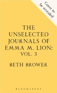 The Unselected Journals of Emma M. Lion, vol. 3