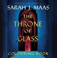 The Throne of Glass Colouring Book