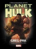 Hulk Planet Hulk Prose Novel