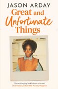 Great and Unfortunate Things