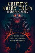 Grimm's Fairy Tales: A Graphic Novel