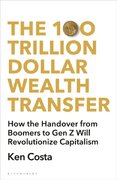 The 100 Trillion Dollar Wealth Transfer