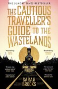 The Cautious Travellers Guide to The Wastelands
