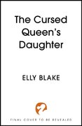 The Cursed Queens Daughter