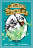 Batman Tales Once Upon a Crime