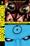 Before Watchmen Nite Owl Dr. Manhattan