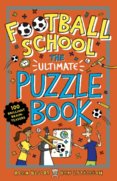 Football School: The Ultimate Puzzle Activity Book