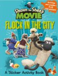 Shaun the Sheep Movie - Flock in the City Sticker Activity Book