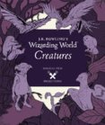 J.K. Rowlings Wizarding World: Magical Film Projections: Creatures