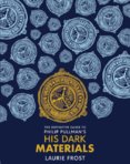 The Definitive Guide to Philip Pullmans His Dark Materials