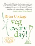 River Cottage Veg Every Day