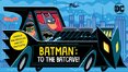 Batman: To the Batcave! (An Abrams Extend-a-Book)