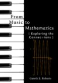 From Music to Mathematics: Exploring the Connections