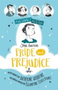 Awesomely Austen  Illustrated and Retold: Jane Austens Pride and Prejudice