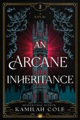 An Arcane Inheritance