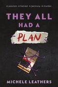 They All Had a Plan