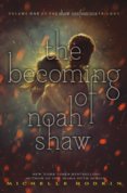 The Becoming Of Noah Shaw