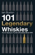 101 Legendary Whiskies